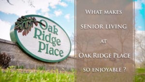 Oak Ridge Place Senior Living